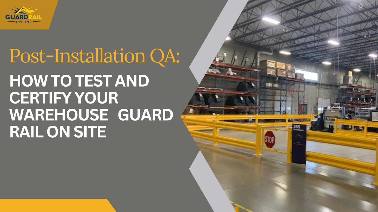 Test and Certify Your Warehouse Guard Rail